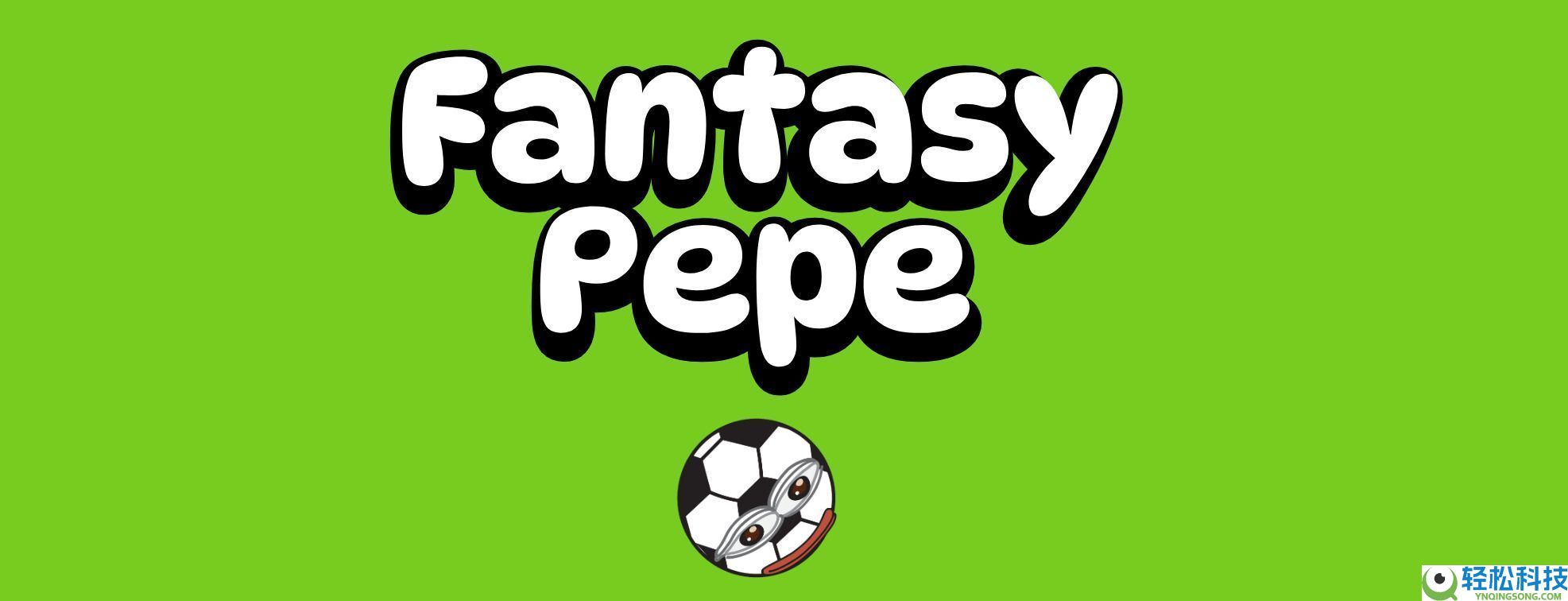 Fantasy Pepe（FEPE）币是什么？FEPE价格预测2025-2030年