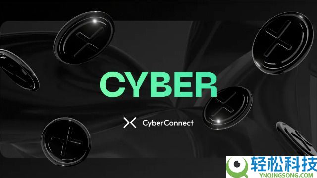 什么是CyberConnect (CYBER)币?CYBER特点、空投、未来前景及购买方法